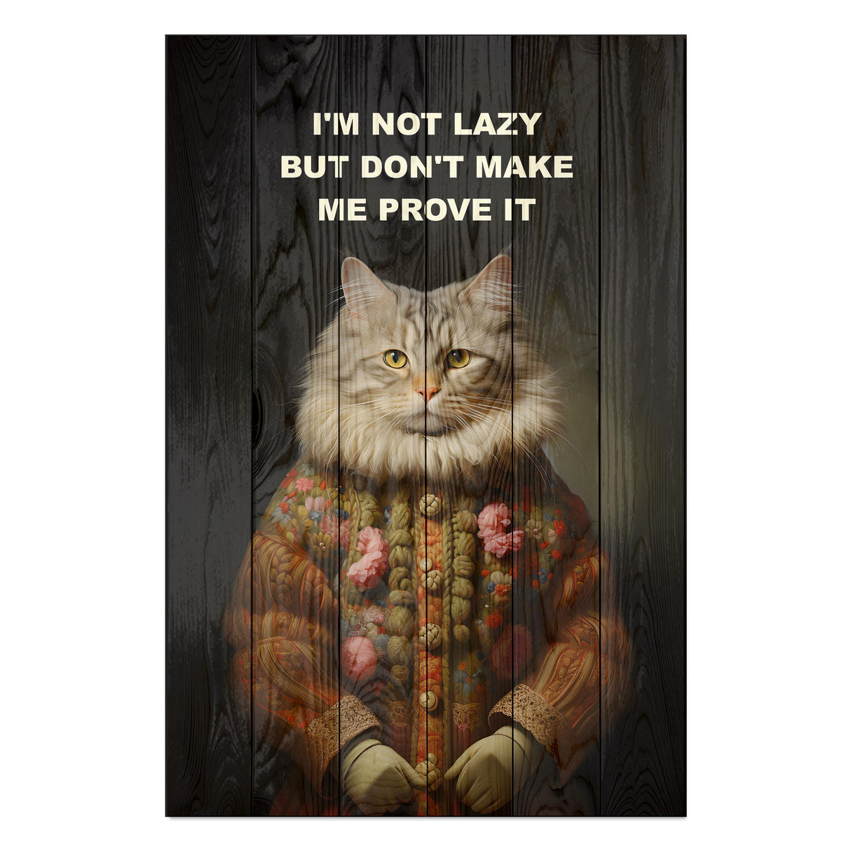 Wanddeko Holz - I'm not lazy but don't make me prove it